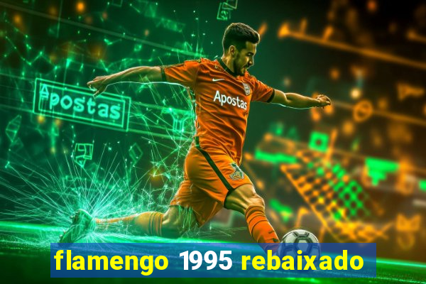 flamengo 1995 rebaixado